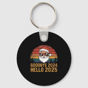 Goodbye 2024 Hello 2025 Fappy New Year Merry Chris Schlüsselanhänger