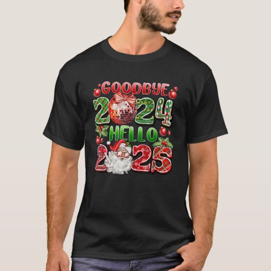 Goodbye 2024 Hello 2025 Fappy New Year's Eve Chris T-Shirt (Vorderseite)