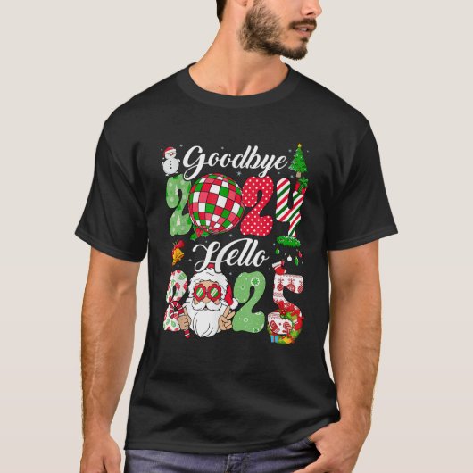 Goodbye 2024 Hello 2025 Happy New Year s Eve Chris T-Shirt (Vorderseite)