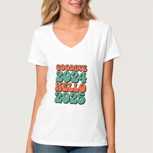 Goodbye 2024 Hello 2025 T-Shirt (Vorderseite)