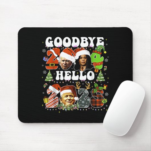 Goodbye 2024 Hello 2025 Trump New Years Eve Mousepad (Mit Mouse)