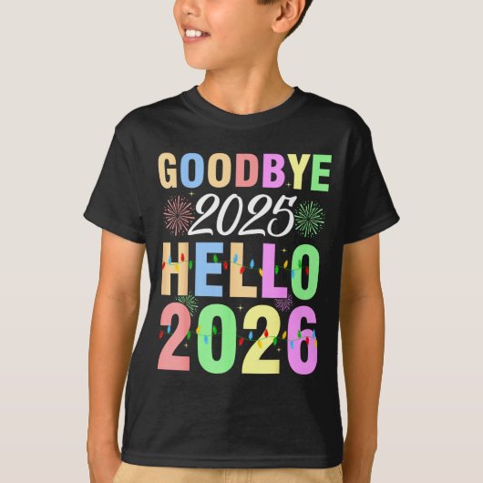 Goodbye 2025 Hello 2026 Christmas Lights Happy New T-Shirt (Vorderseite)