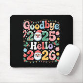 Goodbye 2025 Hello 2026 Christmas New Year Gift Mousepad (Mit Mouse)