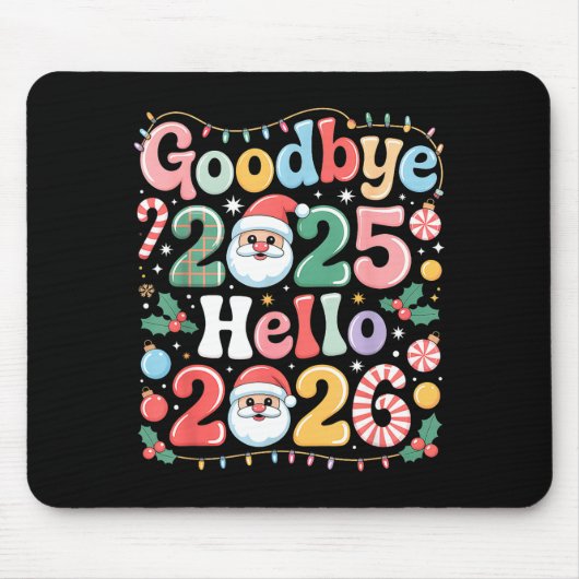 Goodbye 2025 Hello 2026 Christmas New Year Gift Mousepad (Vorne)