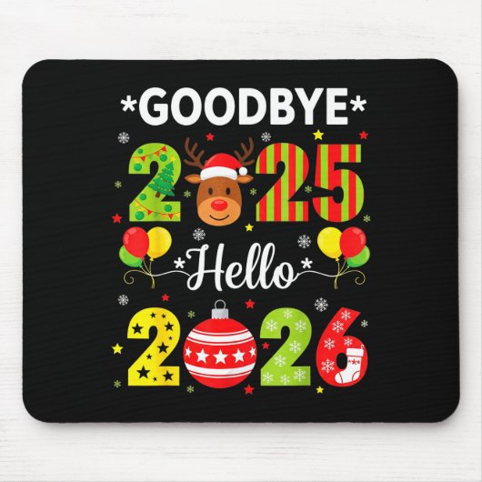 Goodbye 2025 Hello 2026 Happy New Year Christmas P Mousepad (Vorne)