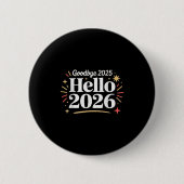 Goodbye 2025 Hello 2026 Happy New Year Confetti  Button (Vorderseite)