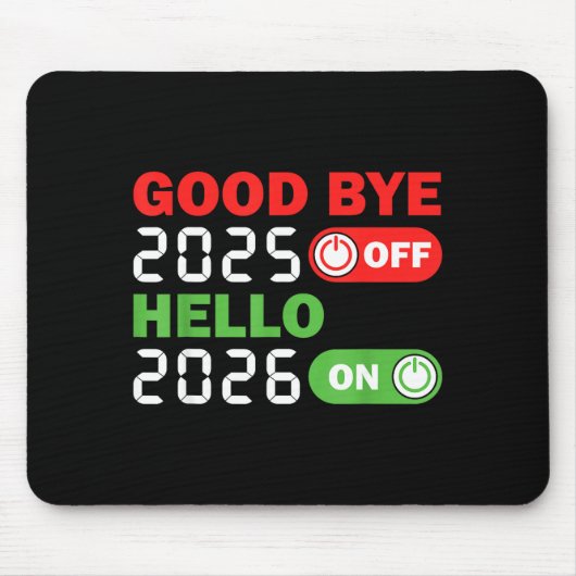 Goodbye 2025 Hello 2026 Happy New Year Party Famil Mousepad (Vorne)