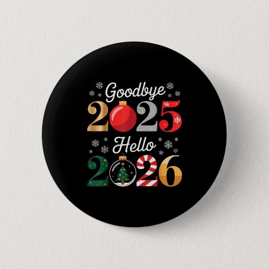 Goodbye 2025 Hello 2026 Happy New Year's Eve Chris Button (Vorderseite)
