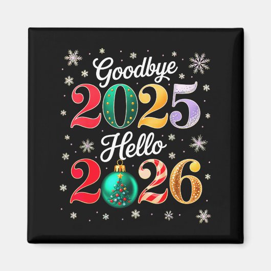 Goodbye 2025 Hello 2026 Happy New Year's Eve Chris Magnet (Vorne)