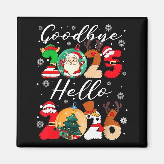 Goodbye 2025 Hello 2026 Happy New Year's Eve Chris Magnet (Vorne)