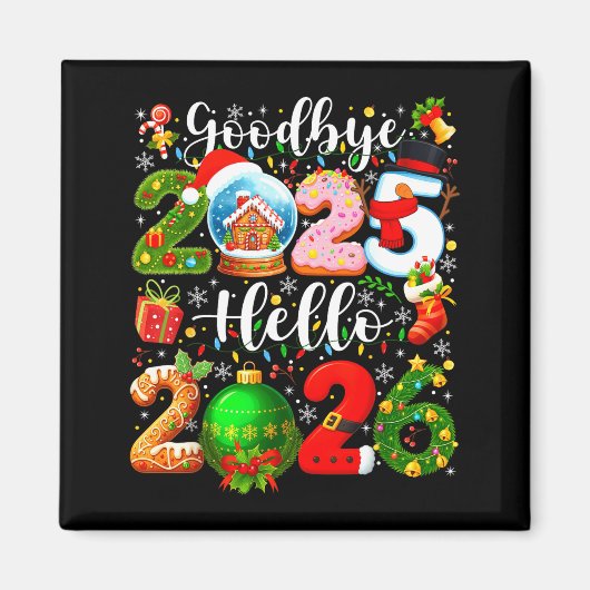Goodbye 2025 Hello 2026 Happy New Year's Eve Chris Magnet (Vorne)