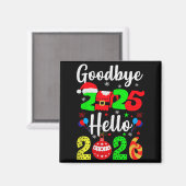 Goodbye 2025 Hello 2026 Happy New Year's Eve Chris Magnet (Vorderseite/Rückseite)