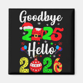 Goodbye 2025 Hello 2026 Happy New Year's Eve Chris Magnet (Vorne)