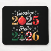 Goodbye 2025 Hello 2026 Happy New Year's Eve Chris Mousepad (Vorne)