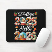 Goodbye 2025 Hello 2026 Happy New Year's Eve Chris Mousepad (Mit Mouse)