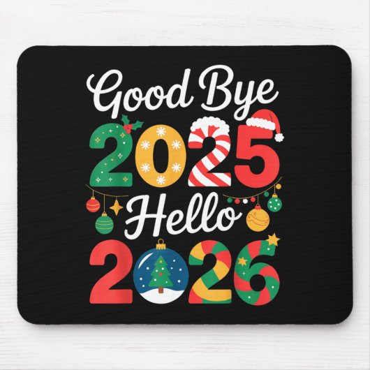Goodbye 2025 Hello 2026 Happy New Year's Eve Chris Mousepad (Vorne)