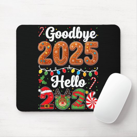 Goodbye 2025 Hello 2026 Happy New Year's Eve Chris Mousepad (Mit Mouse)