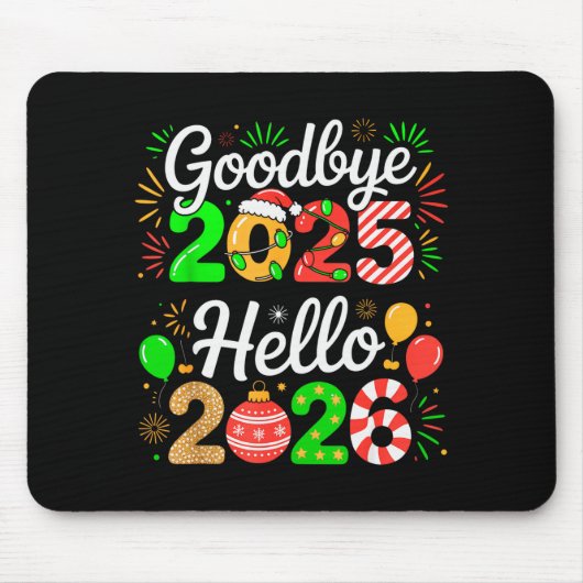 Goodbye 2025 Hello 2026 Happy New Year's Eve Chris Mousepad (Vorne)