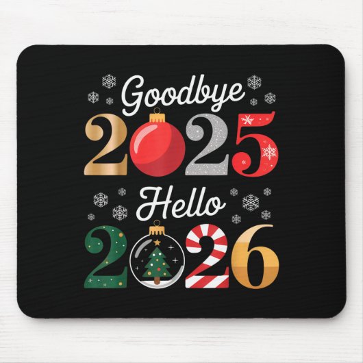 Goodbye 2025 Hello 2026 Happy New Year's Eve Chris Mousepad (Vorne)