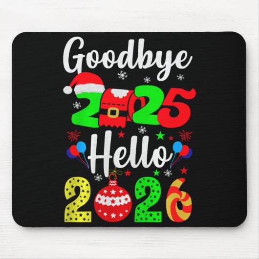 Goodbye 2025 Hello 2026 Happy New Year's Eve Chris Mousepad (Vorne)
