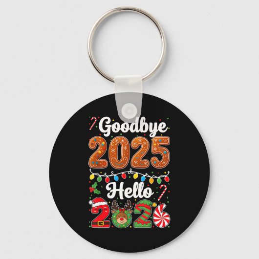Goodbye 2025 Hello 2026 Happy New Year's Eve Chris Schlüsselanhänger (Vorderseite)