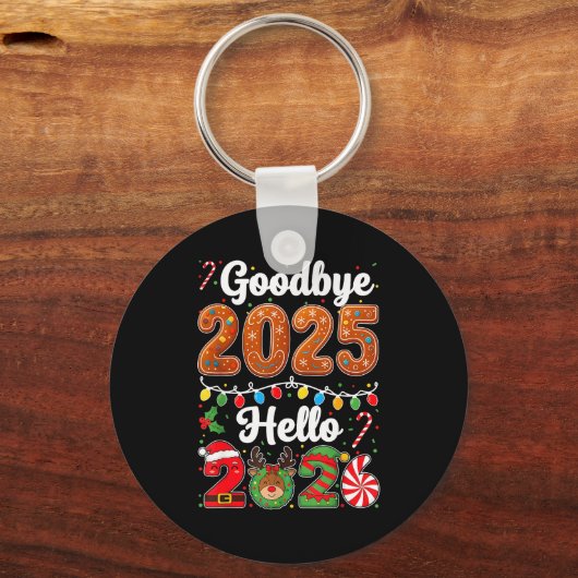 Goodbye 2025 Hello 2026 Happy New Year's Eve Chris Schlüsselanhänger (Vorderseite)