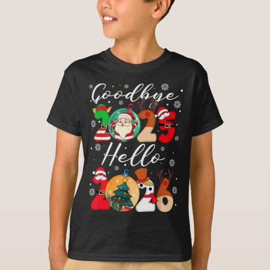 Goodbye 2025 Hello 2026 Happy New Year's Eve Chris T-Shirt (Vorderseite)