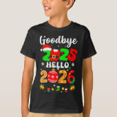 Goodbye 2025 Hello 2026 Happy New Year's Eve Chris T-Shirt (Vorderseite)