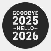 Goodbye 2025 Hello 2026 Men Women Kids New Year 20 Runder Aufkleber (Vorderseite)