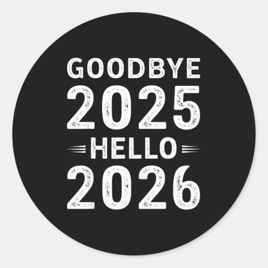 Goodbye 2025 Hello 2026 Men Women Kids New Year 20 Runder Aufkleber (Vorderseite)