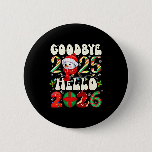 Goodbye 2025 Hello 2026 Merry Christmas Happy New  Button (Vorderseite)