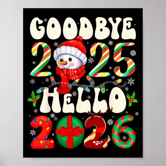 Goodbye 2025 Hello 2026 Merry Christmas Happy New Poster (Vorne)