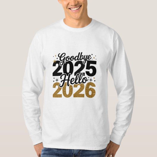 Goodbye 2025 Hello 2026 PNG | New Year T-Shirt (Vorderseite)