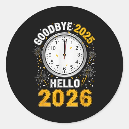 Goodbye 2025 Hello 2026 Tee With Clock New Year 20 Runder Aufkleber (Vorderseite)