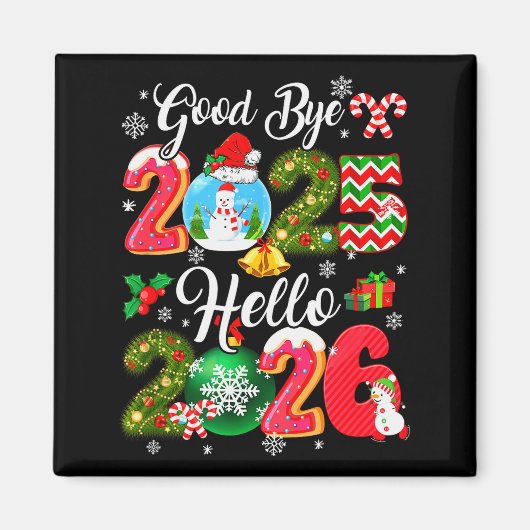 Goodbye 2026 Hello 2026 Happy New Year's Eve Chris Magnet (Vorne)