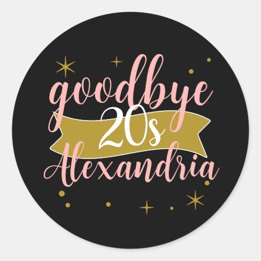 Goodbye 20s Personalized 30th Birthday Design Runder Aufkleber (Vorderseite)