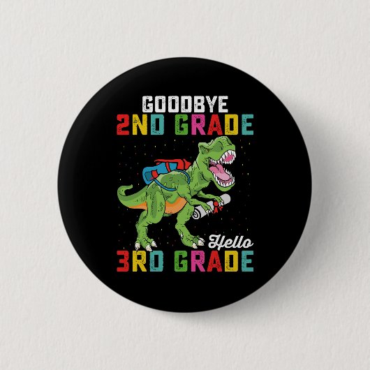 Goodbye 2. Klasse Hello 3rd Grade T Rex Dinosaur Button (Vorderseite)