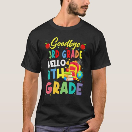 Goodbye 3 Grade Hello 4th Grade School's Out for F T-Shirt (Vorderseite)