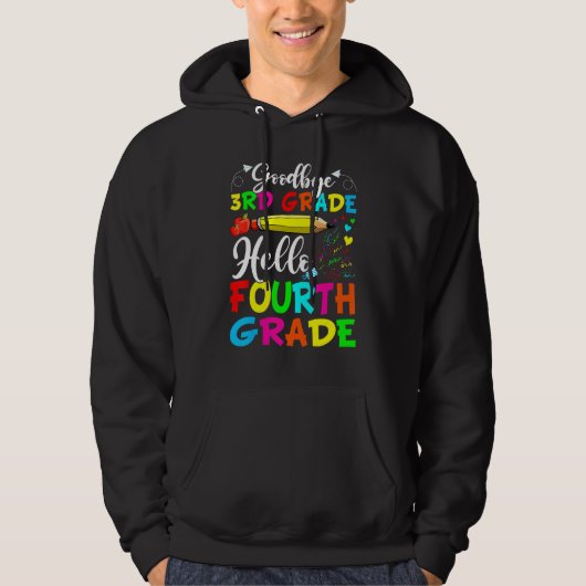 Goodbye 3 Grade Hello Fourth Grad Hoodie (Vorderseite)