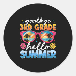 Goodbye 3 Grade Hello Summer Graduate Letzter Tag  Runder Aufkleber