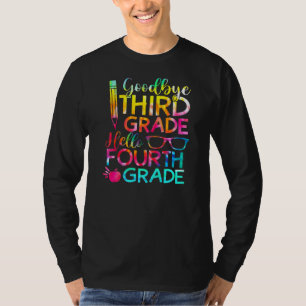 Goodbye 3 Grade Hello Vierth Grade Graduatio T-Shirt