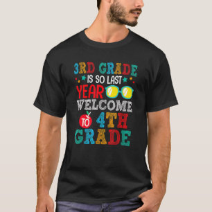 Goodbye 3 Grade Willkommen in der 4. Klasse zurück T-Shirt