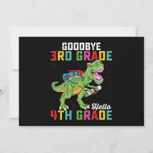 Goodbye 3rd Grade Hello 4th Grade T Rex Dinosaur Einladung