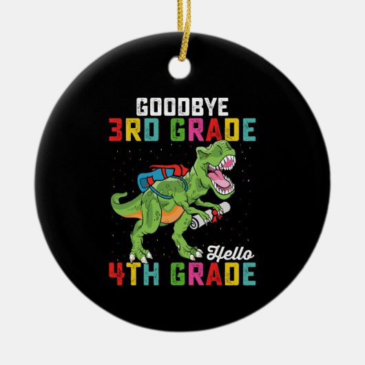 Goodbye 3rd Grade Hello 4th Grade T Rex Dinosaur Keramik Ornament (Vorne)