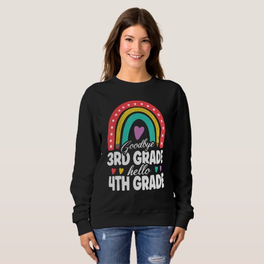 Goodbye 3rd Grade Hello 4th Grade Teacher Back To Sweatshirt (Vorne ganz)