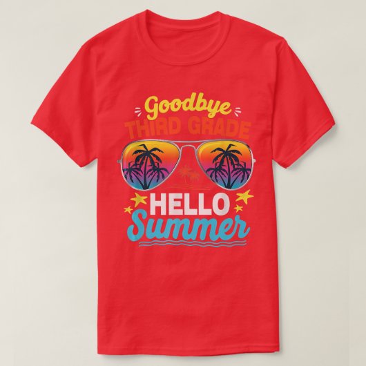 Goodbye 3rd Grade Hello Summer Last Day Of School T-Shirt (Design vorne)