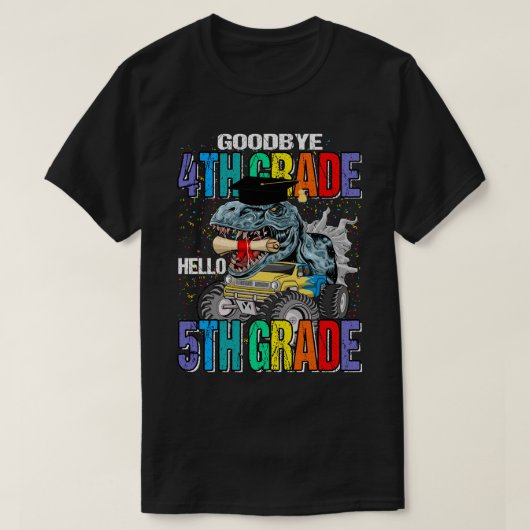 Goodbye 4. Klasse Hallo 5. Klasse Monster Truck Di T-Shirt (Design vorne)
