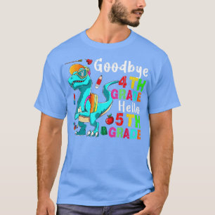 Goodbye 4 th Grade Hallo 5. Grade Funny T-rex Zurü T-Shirt