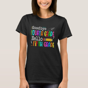 Goodbye 4 th Grade Hello 5th Grade Students Niedli T-Shirt