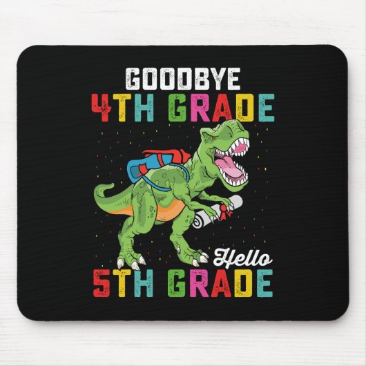 Goodbye 4 th Grade Hello 5th Grade T Rex Dinosaur Mousepad (Vorne)